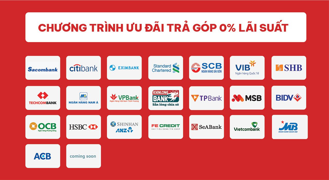 CHƯƠNG TRÌNH ƯU ĐÃI TRẢ GÓP 0% LÃI SUẤT