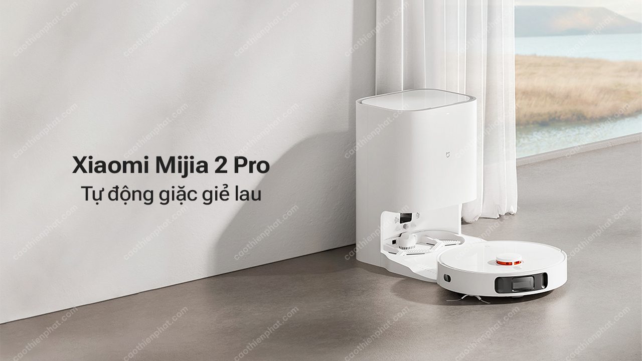 Robot hút bụi Xiaomi Mijia 2 Pro - Cao Thiên Phát