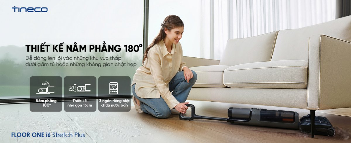 Tineco i6 Stretch Plus gập nghiêng 180°